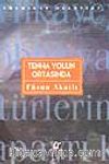 Tenha Yolun Ortasında