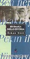 Bir Irmakla Düello Ediyorum
