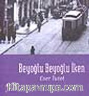 Beyoğlu Beyoğlu İken