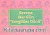 Sevene Her Gün 'Sevgililer Günü'