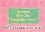 Sevene Her Gün 'Sevgililer Günü'