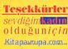 Teşekkürler Sevdiğim Kadın Olduğun İçin