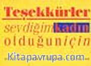 Teşekkürler Sevdiğim Kadın Olduğun İçin