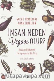 İnsan Neden Vegan Olur?  