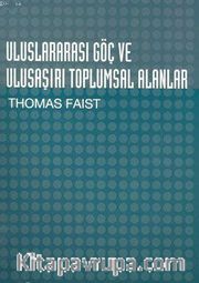 Uluslarası Göç ve Ulusaşırı Toplumsal Alanlar