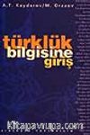 Türklük Bilgisine Giriş