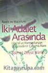 İki Adalet Arasında