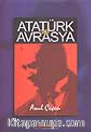 Atatürk ve Avrasya