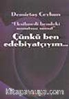 Çünkü Ben Edebiyatçıyım...