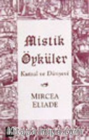 Mistik Öyküler (Kutsal ve Dünyevi)