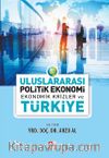 Uluslararası Politik Ekonomi Ekonomik Krizler ve Türkiye Politika 