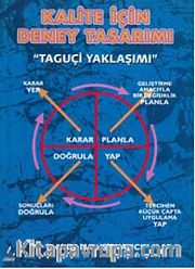 Kalite için Deney Tasarımı 'Taguçi Yaklaşımı'