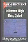 Halkımızın Diliyle Barış Şiirleri