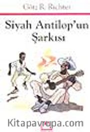 Siyah Antilop'un Şarkısı