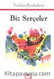 Biz Serçeler