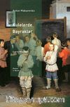 Kulelerde Bayraklar
