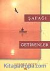 Şafağı Getirenler