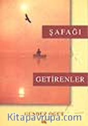 Şafağı Getirenler