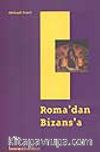 Roma'dan Bizans'a
