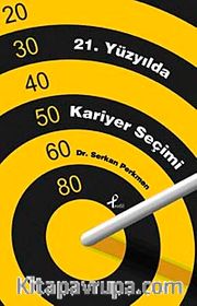 21. Yüzyılda Kariyer Seçimi