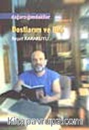 Dostlarım ve Ben
