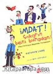 İmdat! Çıkarın Beni Buradan!