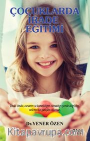 Çocuklarda İrade Eğitimi 