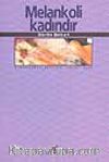 Melankoli Kadındır