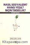 Nasıl Sosyalizm? Hangi Yeşil? Niçin Tinsellik?