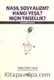 Nasıl Sosyalizm? Hangi Yeşil? Niçin Tinsellik?