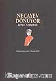 Neçayev Dönüyor