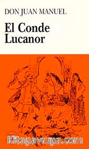 El Conde Lucanor (Nivel-4) 2000 palabras -İspanyolca Okuma Kitabı