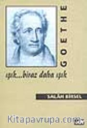 Goethe: Işık... Biraz  Daha Işık