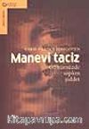Manevi Taciz/ Günümüzde Sapkın Şiddet