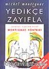 Yedikçe Zayıfla Dünyayı Sarsan Diyet&Montignac Yöntemi