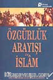 Özgürlük Arayışı ve İslam