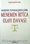 Menemen İrtica Olayı Davası / Mahkeme Tutanaklarına Göre