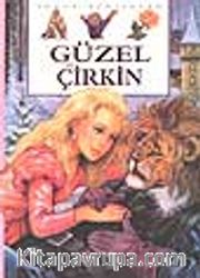 Güzel ve Çirkin (Büyük Klasikler)