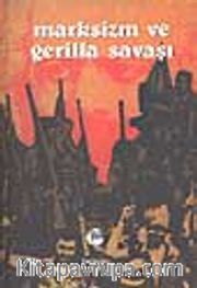 Marksizm ve Gerilla Savaşı