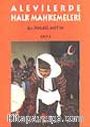 Alevilerde Halk Mahkemeleri (1.cilt)