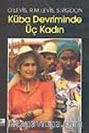 Küba Devriminde Üç Kadın