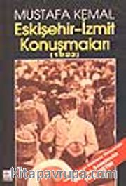Mustafa Kemal Eskişehir-İzmit Konuşmaları