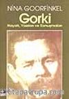 Gorki/  Hayatı, Yazıları ve Konuşmaları