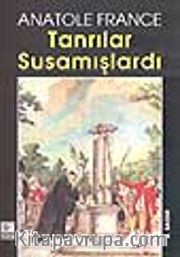 Tanrılar Susamışlardı