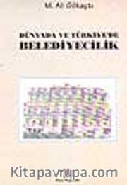 Dünyada ve Türkiye'de Belediyecilik