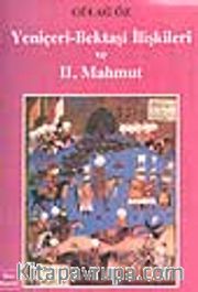 Yeniçeri-Bektaşi İlişkileri ve II. Mahmut