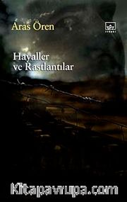 Hayaller ve Rastlantılar