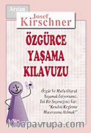 Özgürce Yaşama Kılavuzu