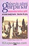 Mezarından Kalkan Şehit / Eti Senin Kemiği Benim / Tünelden İlk Çıkış