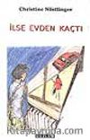 İlse Evden Kaçtı